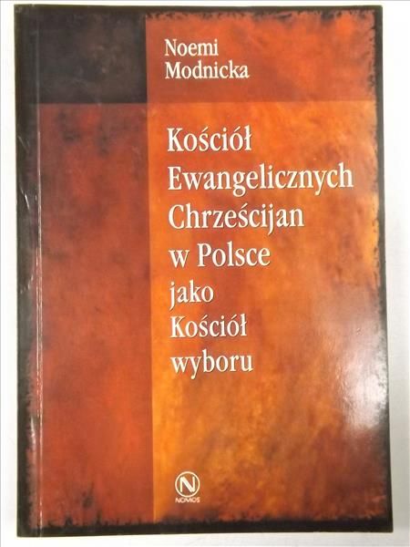 Kościół Ewangelicznych Chrześcijan w Polsce jako Kościół wyboru