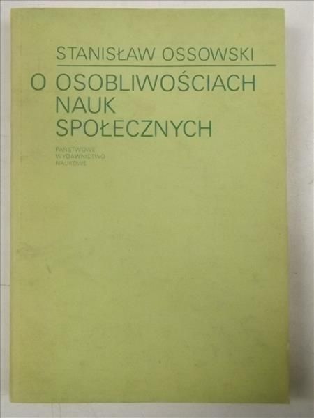 O osobliwościach nauk społecznych