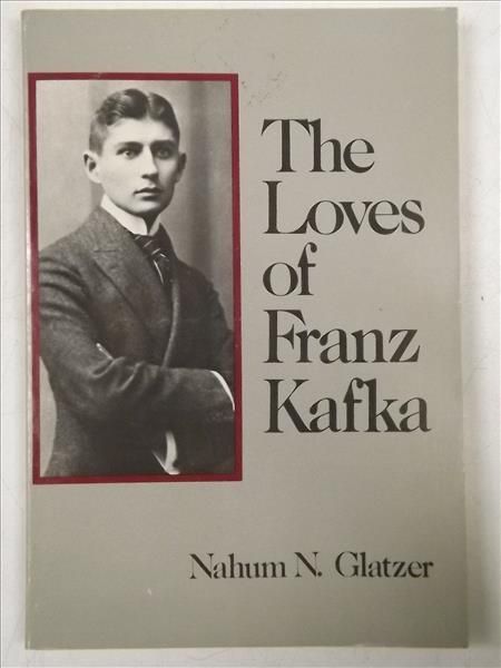 Glatzer Nahum N. - The Loves of Franz Kafka