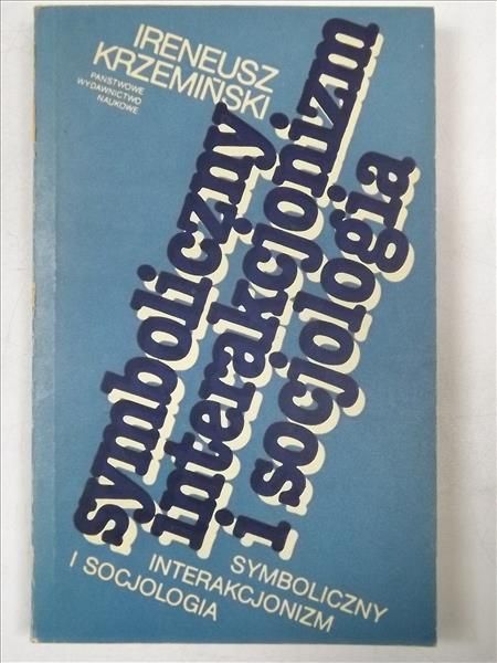 Symboliczny interakcjonizm i socjologia