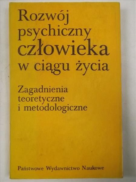 (red.) - Rozwój psychiczny człowieka w ciągu życia