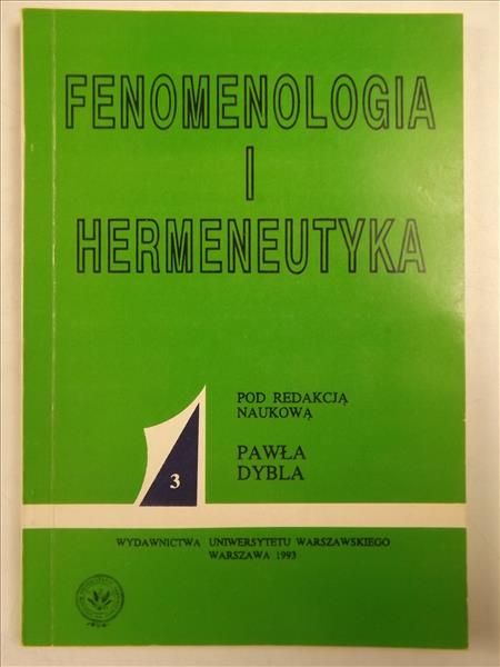 Dybel Paweł (red.) - Fenomenologia i hermeneutyka