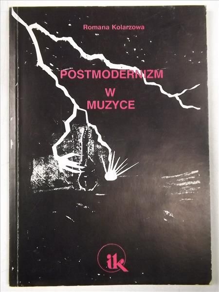 Kolarzowa Romana - Postmodernizm w muzyce
