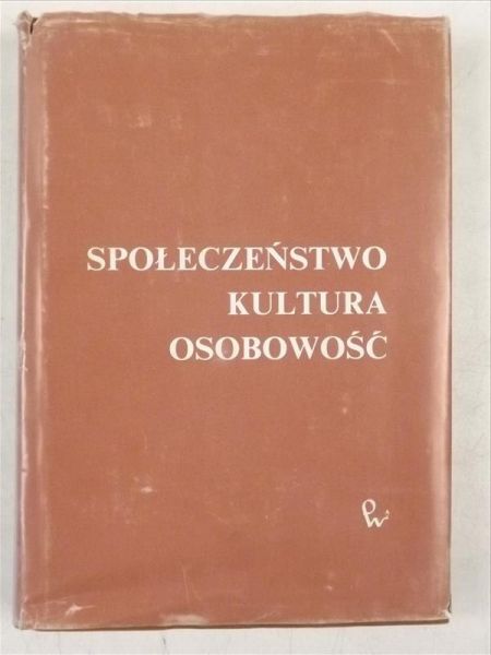 Gniazdowska Jadwiga (red.) - Społeczeństwo, kultura, osobowość