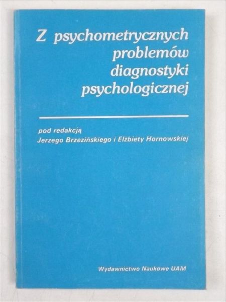 Z psychometrycznych problemów diagnostyki psychologicznej