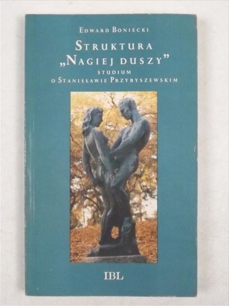 Struktura "Nagiej Duszy", studium o Stanisławie Przybyszewskim