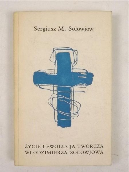 Życie i ewolucja twórcza Włodzimierza Sołojewa
