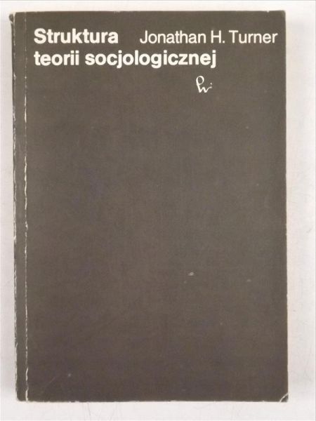 . - Struktura teorii socjologicznej