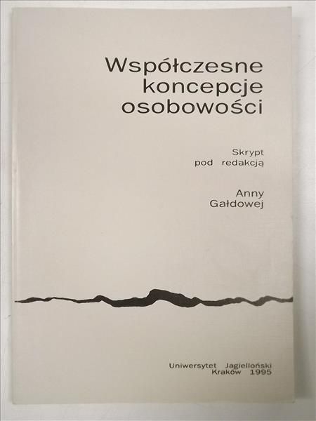 Gałdowa Anna (red.) - Współczesne koncepcja osobowości