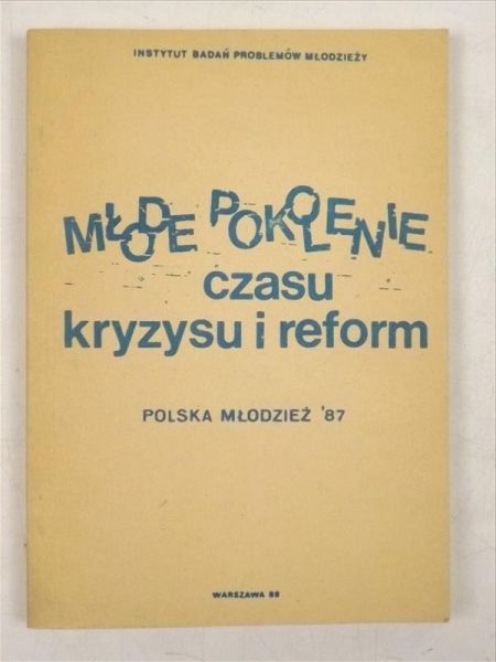 Młode pokolenie czasu kryzysu i reform