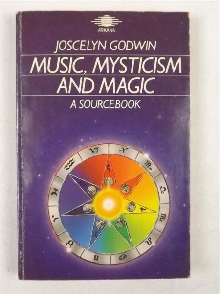 Godwin Joscelyn - Music, Mysticism and Magic