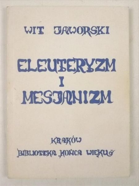 Eleuteryzm i Mesjanizm