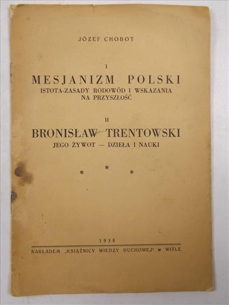 Chobot Józef - Mesjanizm Polski, Bronisław Trentowski, 1938 r.
