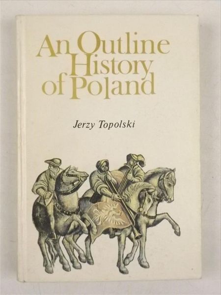 An Outline History of Poland