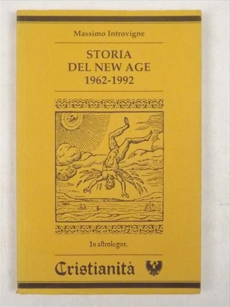 Introvigne Massimo - Storia del New Age 1962-1992