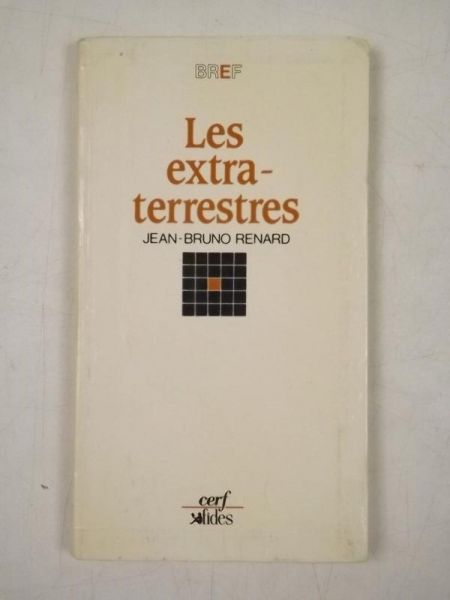 Renard Jean - Bruno - Les Extraterrestres