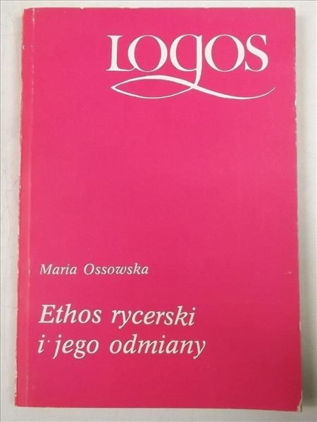 Ethos rycerski i jego odmiany