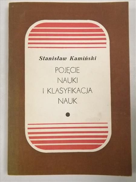 Pojęcie nauki i klasyfikacja nauk