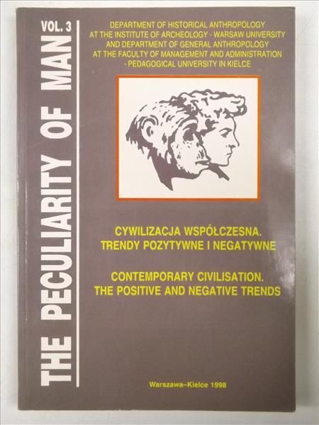 Cywilizacja współczesna. Trendy pozytywne i negatywne. Vol 3.