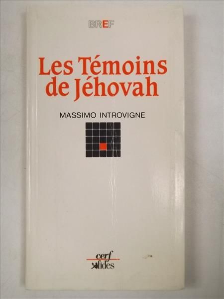 Introvigne Massimo - Les Temoins de Jehovah