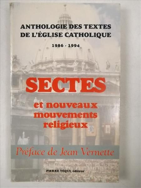 Sectes. Et nouveaux mouvements religieux