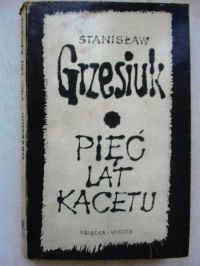 Pięć lat kacetu