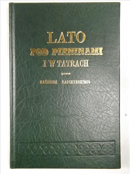 Lato pod Pieninami i w Tatrach. Reprint z 1866 r.