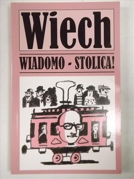 Wiadomo - stolica! Tom III