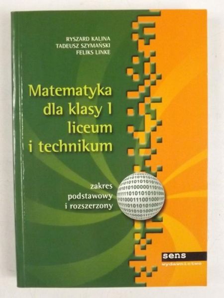 Matematyka dla klasy 1 liceum i technikum. Zakres podstawowy i rozszerzony