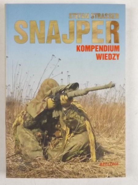 Snajper Kompendium wiedzy strzelca wyborowego