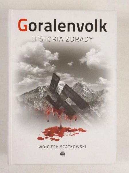 Goralenvolk. Historia zdrady