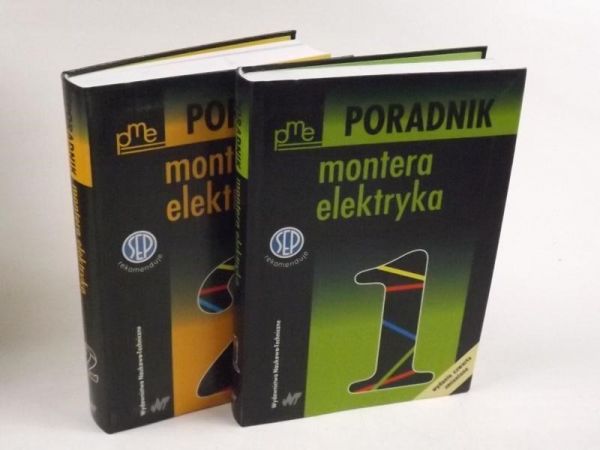 Poradnik montera elektryka. Tom 1-2