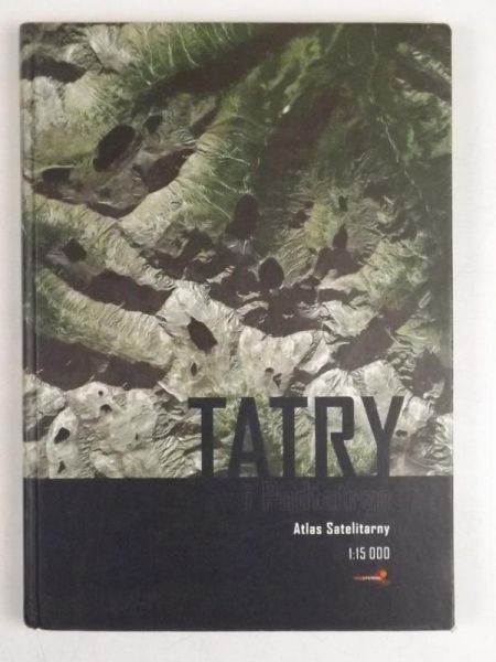 Januszewski J. - Tatry i Podtatrze. Atlas satelitarny