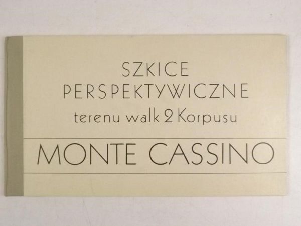 Monte Cassino. Szkice perspektywiczne terenu walk 2 Korpusu, reprint