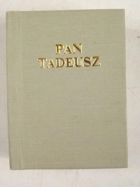 Mickiewicz Adam - Pan Tadeusz, reprint z 1834 r. Miniatura