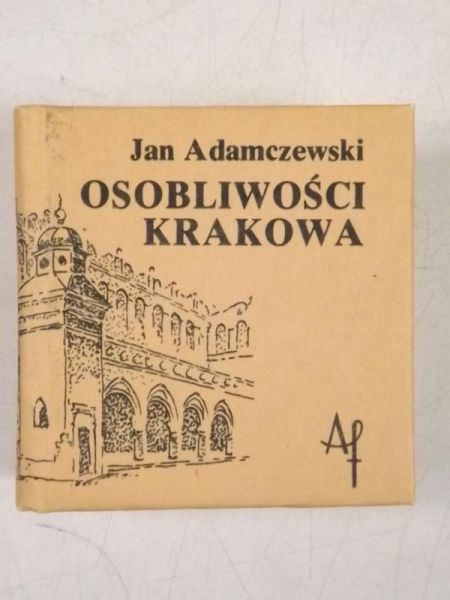 Adamczewski Jan - Osobliwości Krakowa. Miniatura