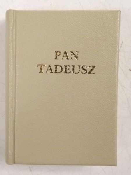 Mickiewicz Adam - Pan Tadeusz, reprint z 1834 r. Miniatura