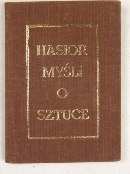 Hasior Władysław  - Myśl o sztuce. Miniatura