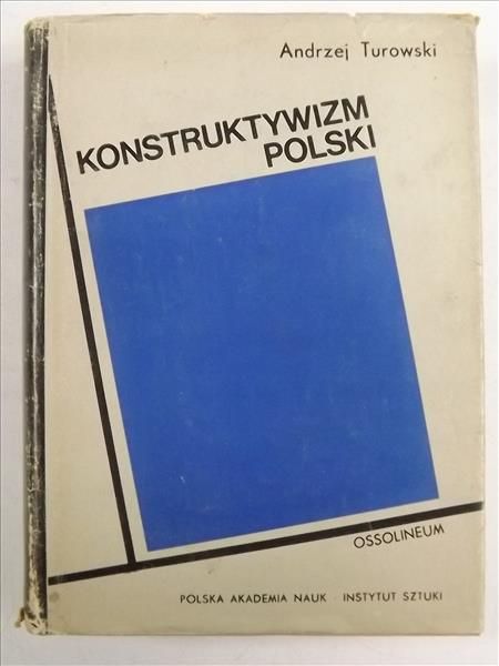 Konstruktywizm polski. Próba rekonstrukcji nurtu 1921 - 1934