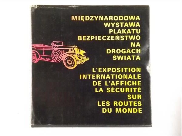 Międzynarodowa Wystawa Plakatu Bezpieczeństwo na Drogach Świata