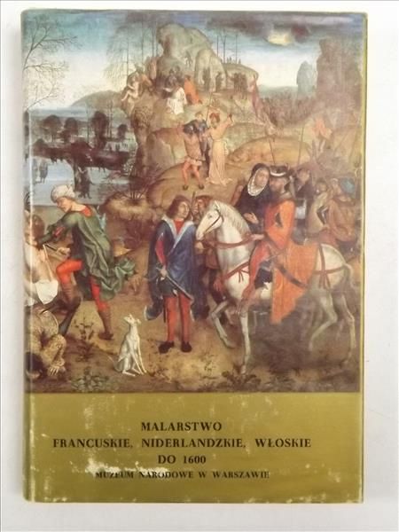 Malarstwo francuskie, niderlandzkie, włoskie do 1600