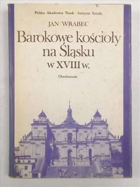 Barokowe kościoły na Śląsku w XVIII w.