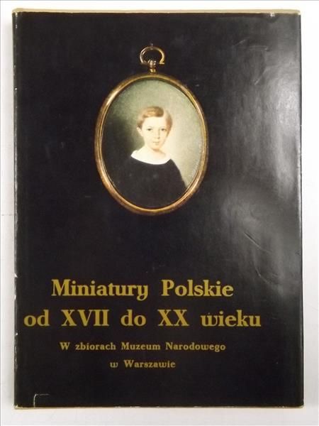 Miniatury Polskie od XVII do XX wieku