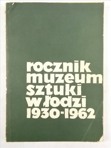 Rocznik muzeum sztuki w Łodzi 1930-1962