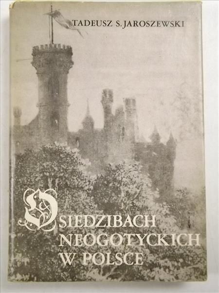 O siedzibach neogotyckich w Polsce