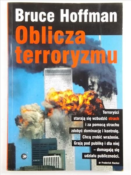 Hoffman Bruce - Oblicza terroryzmu