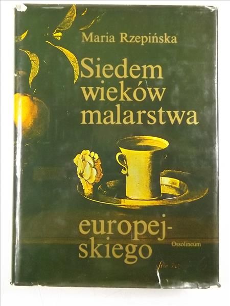 Siedem wieków malarstwa europejskiego