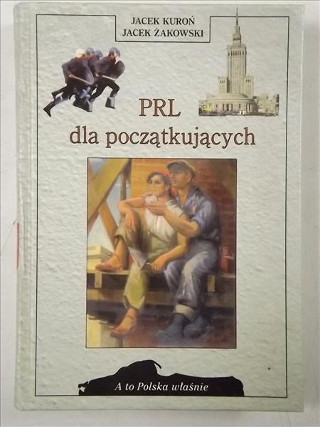 Kuroń ,   - PRL dla początkujących