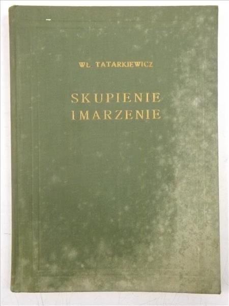 Skupienie i marzenie