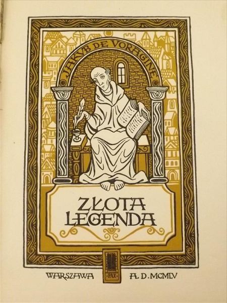 De Voragine Jakub - Złota legenda ilustracje Maria Hiszpańska-Neumann